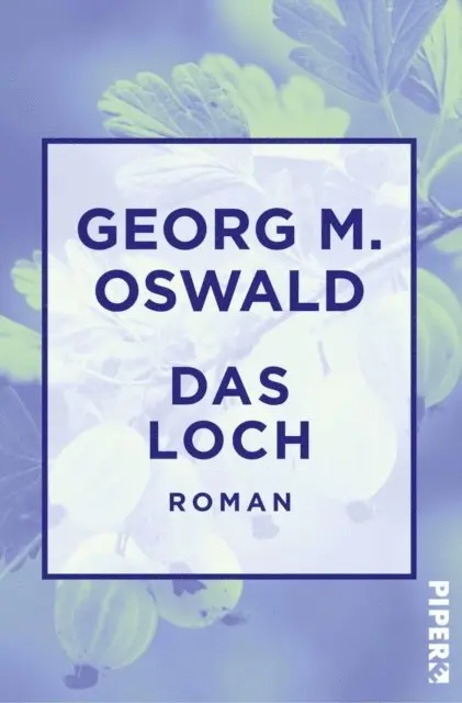 Georg M. Oswald - Das Loch, E-bok. Tillgänglighet: Lägg i varukorg