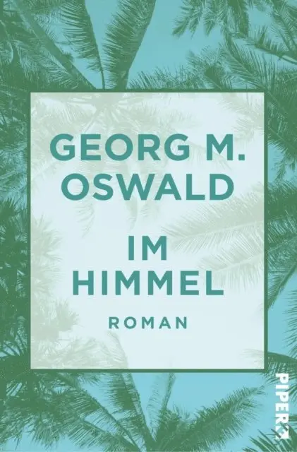 Georg M. Oswald - Im Himmel, E-bok. Tillgänglighet: Lägg i varukorg