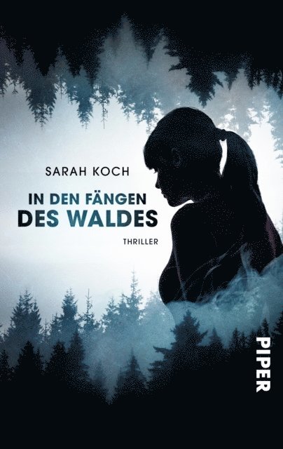 Sarah Koch - In den Fängen des Waldes, E-bok