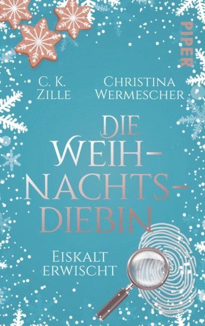 Christina Wermescher, C.K. Zille - Die Weihnachtsdiebin. Eiskalt erwischt, E-bok
