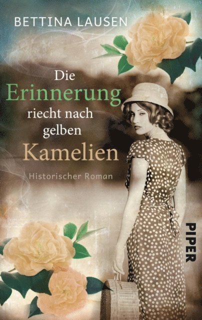 Bettina Lausen - Die Erinnerung riecht nach gelben Kamelien, E-bok