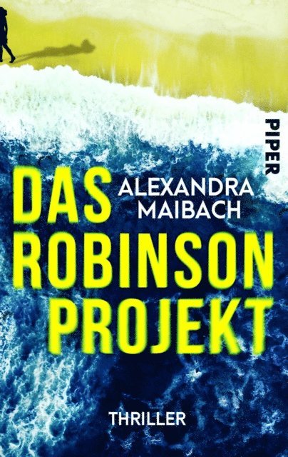 Alexandra Maibach - Das Robinson-Projekt, E-bok. Tillgänglighet: Lägg i varukorg