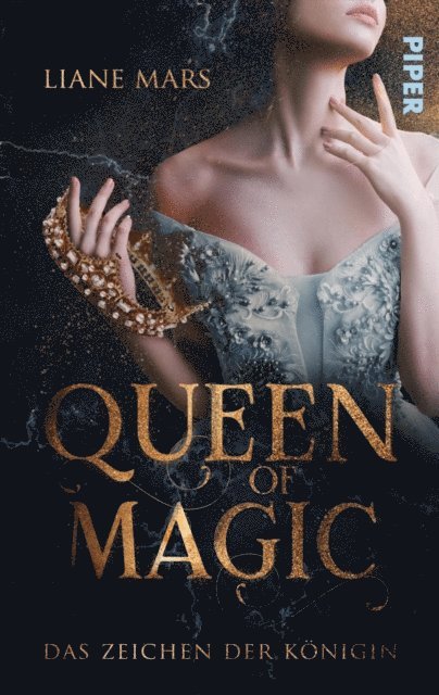 Liane Mars - Queen of Magic – Das Zeichen der Königin, E-bok