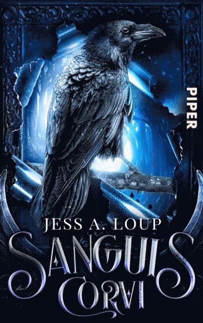 Jess A. Loup - Sanguis Corvi – Das Blut des Raben, E-bok