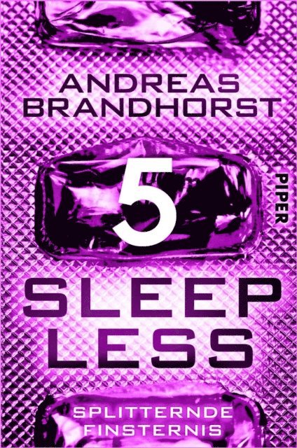 Andreas Brandhorst - Sleepless – Splitternde Finsternis, E-bok
