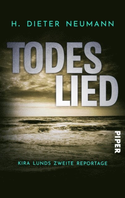 H. Dieter Neumann - Todeslied – Kira Lunds zweite Reportage, E-bok