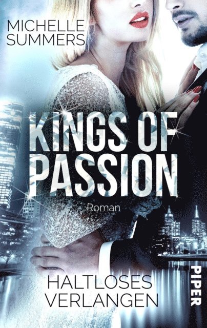 Michelle Summers - Kings of Passion - Haltloses Verlangen, E-bok