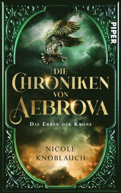 Nicole Knoblauch - Die Chroniken von Aebrova  - Die Erben der Krone, E-bok