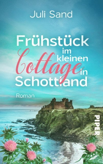 Juli Sand - Frühstück im kleinen Cottage in Schottland, E-bok
