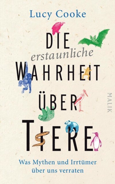 Lucy Cooke - Die erstaunliche Wahrheit über Tiere, E-bok