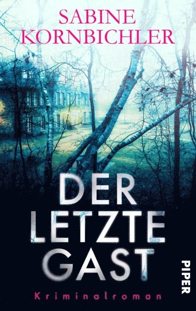 Sabine Kornbichler - Der letzte Gast, E-bok