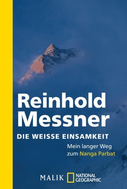 Reinhold Messner - Die weiße Einsamkeit, E-bok