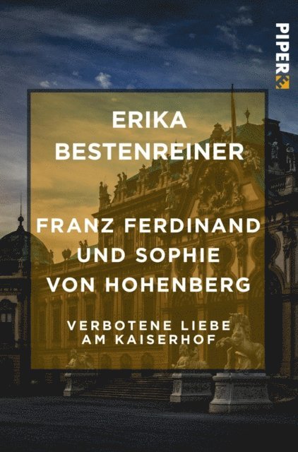 Erika Bestenreiner - Franz Ferdinand und Sophie von Hohenberg, E-bok