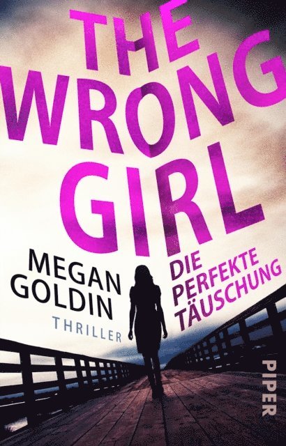 Megan Goldin - The Wrong Girl – Die perfekte Täuschung, E-bok. Tillgänglighet: Lägg i varukorg