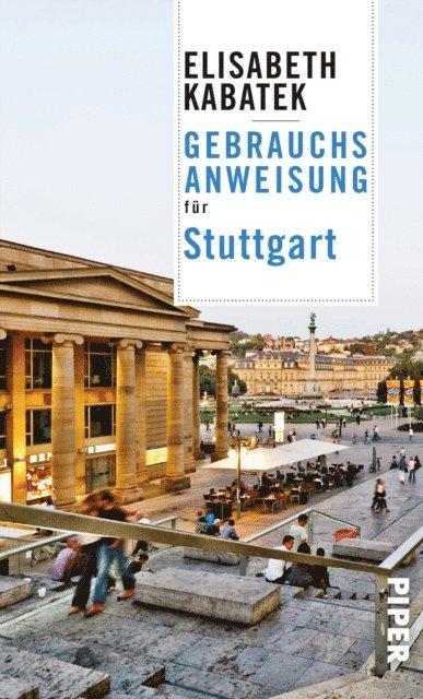 Elisabeth Kabatek - Gebrauchsanweisung für Stuttgart, E-bok