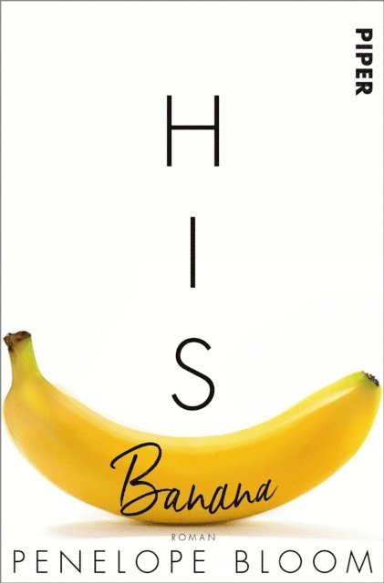 Penelope Bloom - His Banana – Verbotene Früchte, E-bok