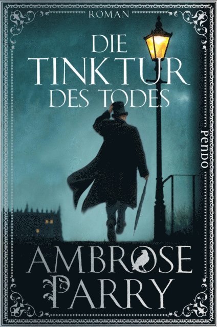 Ambrose Parry - Die Tinktur des Todes, E-bok