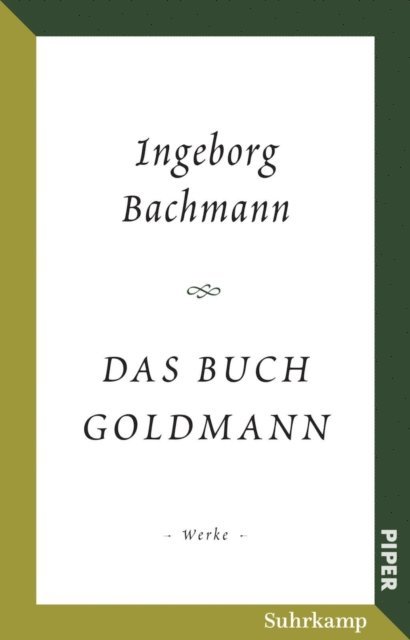 Ingeborg Bachmann, Marie Luise Wandruszka - Das Buch Goldmann, E-bok