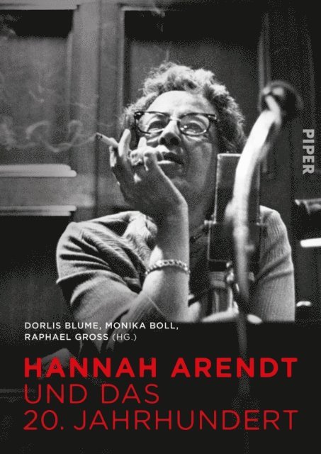 Raphael Gross, Dorlis Blume, Monika Boll - Hannah Arendt und das 20. Jahrhundert, E-bok