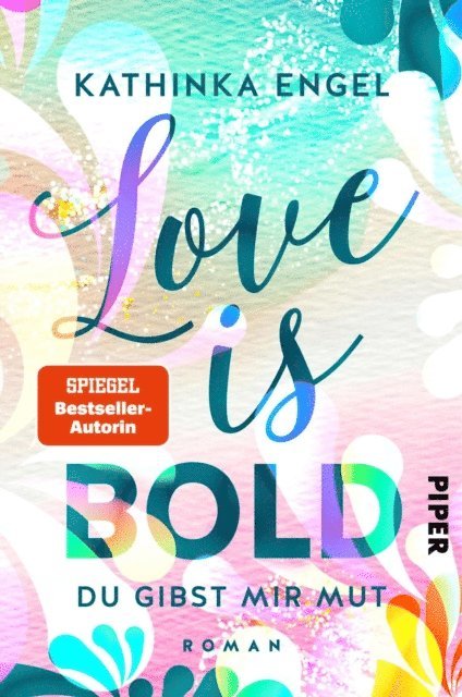 Kathinka Engel - Love is Bold – Du gibst mir Mut, E-bok