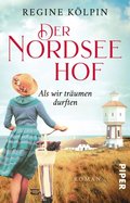 Der Nordseehof ? Als wir trÿumen durften