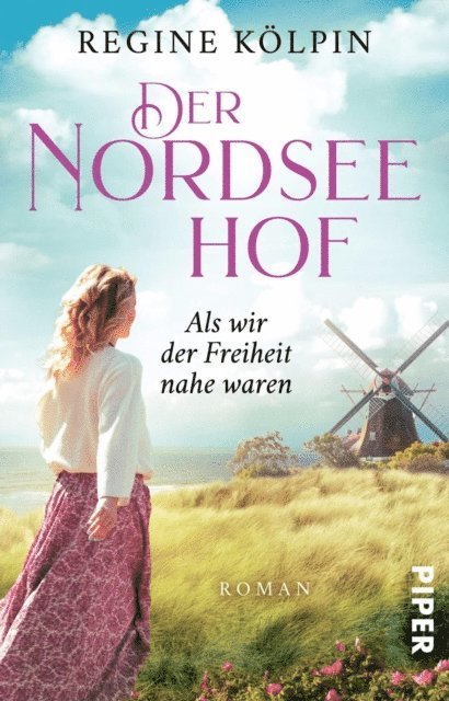 Regine Kolpin - Der Nordseehof – Als wir der Freiheit nahe waren, E-bok. Tillgänglighet: Lägg i varukorg