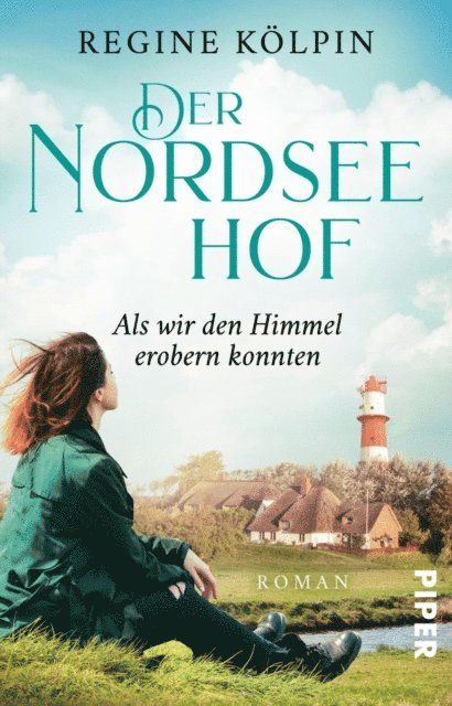 Regine Kolpin - Der Nordseehof – Als wir den Himmel erobern konnten, E-bok. Tillgänglighet: Lägg i varukorg