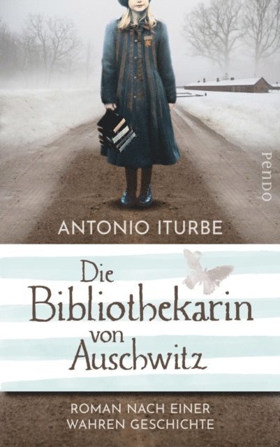 Antonio Iturbe - Die Bibliothekarin von Auschwitz, E-bok