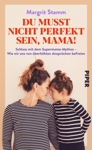 Margrit Stamm - Du musst nicht perfekt sein, Mama!, E-bok