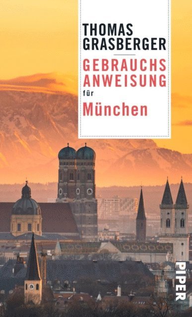 Thomas Grasberger - Gebrauchsanweisung für München, E-bok