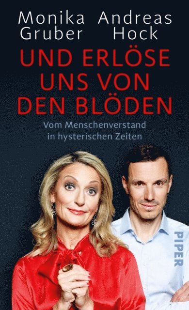 Andreas Hock, Monika Gruber - Und erlöse uns von den Blöden, E-bok