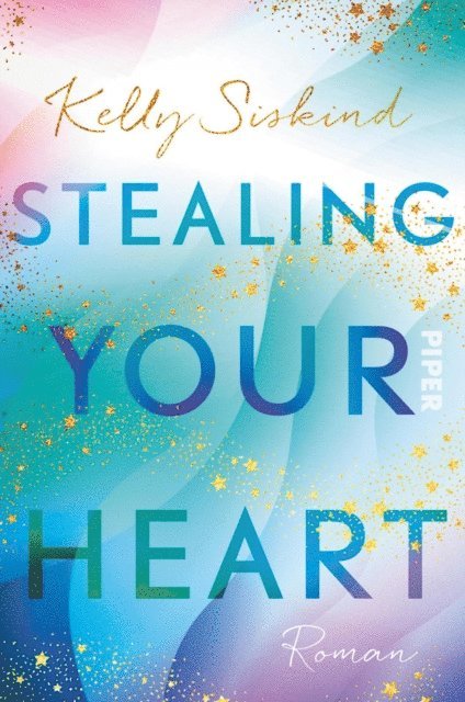 Kelly Siskind - Stealing Your Heart, E-bok