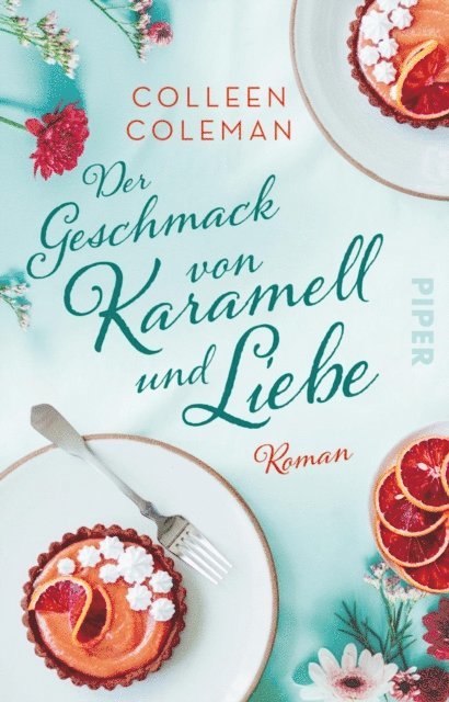 Colleen Coleman - Der Geschmack von Karamell und Liebe, E-bok