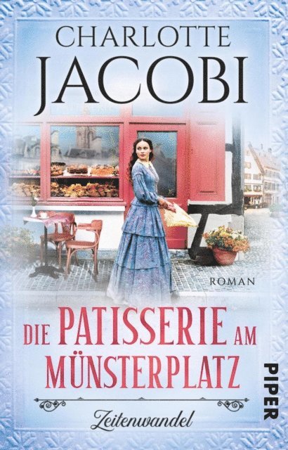 Charlotte Jacobi - Die Patisserie am Münsterplatz – Zeitenwandel, E-bok