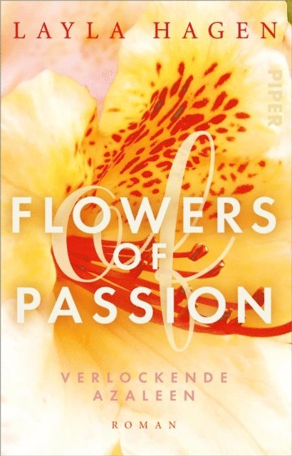 Layla Hagen - Flowers of Passion – Verlockende Azaleen, E-bok