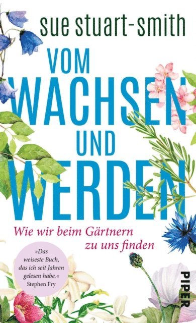 Sue Stuart-Smith - Vom Wachsen und Werden, E-bok