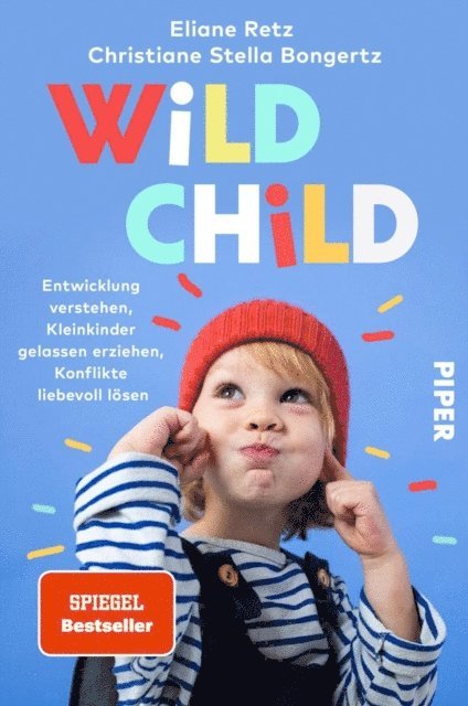 Christiane Stella Bongertz, Eliane Retz - Wild Child, E-bok