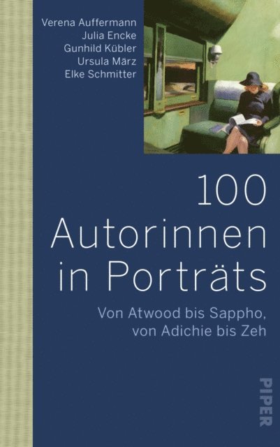 Gunhild Kubler, Elke Schmitter, Ursula Marz, Julia Encke, Verena Auffermann - 100 Autorinnen in Porträts, E-bok