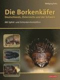 Die Borkenk�fer Deutschlands, �sterreichs und der Schweiz
