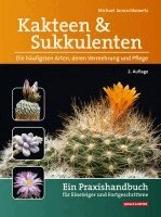 Michael Januschkowetz - Kakteen und Sukkulenten - Die häufigsten Arten, deren Vermehrung und Pflege, Inbunden