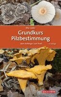Rita Lüder - Grundkurs Pilzbestimmung, Inbunden