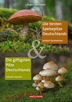 Jürgen Guthmann - Die besten Speisepilze & Die giftigsten Pilze Deutschlands, Häftad