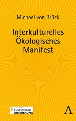 Michael Von Bruck - Interkulturelles Okologisches Manifest, Inbunden