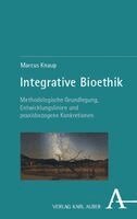 Marcus Knaup - Integrative Bioethik, Häftad