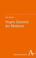 Vesa Oittinen - Hegels Dialektik der Moderne, Häftad. Tillgänglighet: Lägg i varukorg