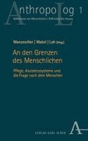 Arne Manzeschke, Thomas Wabel, Toni Loh - An den Grenzen des Menschlichen, Häftad
