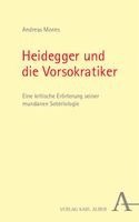 Andreas Mones - Heidegger und die Vorsokratiker, Inbunden