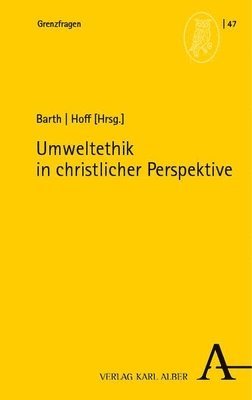 Martin Barth, Gregor Maria Hoff - Umweltethik in Christlicher Perspektive, Häftad