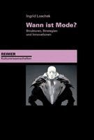 Ingrid Loschek - Wann ist Mode?, Häftad