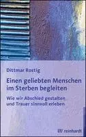 Einen geliebten Menschen im Sterben begleiten